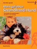 Cover: Mein geliebter Secondhand-Hund - Augustus