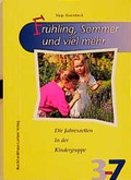 Cover: Fr&uuml;hling, Sommer und viel mehr - J&uuml;nger Medien Verlag