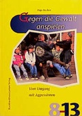Cover: Gegen die Gewalt anspielen - J&uuml;nger Medien Verlag