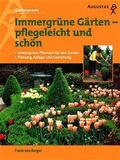 Cover: Immergr&uuml;ne G&auml;rten - pflegeleicht und sch&ouml;n - Augustus