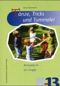 Cover: T&auml;nze, Tricks und Tummelei - J&uuml;nger Medien Verlag