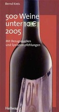 Cover: 500 Weine unter 10 ? 2005 - Gr&auml;fe und Unzer