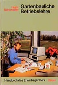 Cover: Gartenbauliche Betriebslehre - Verlag Eugen Ulmer