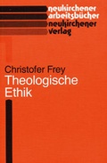 Cover: Theologische Ethik - Neukirchener Theologie