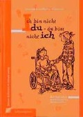 Cover: Ich bin nicht du - du bist nicht ich - Butzon & Bercker
