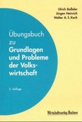 Cover: &Uuml;bungsbuch zu Grundlagen und Problemen der Volkswirtschaft - Sch&auml;ffer-Poeschel