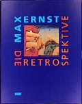 Cover: Max Ernst - Die Retrospektive - MAIRDUMONT