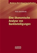 Cover: &Ouml;konomische Analyse von Bankbeteiligungen - Sch&auml;ffer-Poeschel