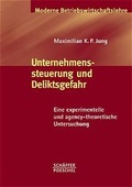 Cover: Unternehmenssteuerung und Deliktsgefahr - Sch&auml;ffer-Poeschel