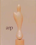 Cover: Hans Arp - Eine &Uuml;bersicht - Jan Thorbecke Verlag