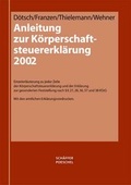 Cover: Anleitung zur K&ouml;rperschaftsteuererkl&auml;rung 2002 - Sch&auml;ffer-Poeschel