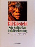 Cover: Eibl-Eibesfeldt - Sein Schl&uuml;ssel zur Verhaltensforschung - LangenM&uuml;ller