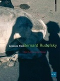 Cover: Lessons from Bernard Rudofsky - Birkh&auml;user Verlag GmbH