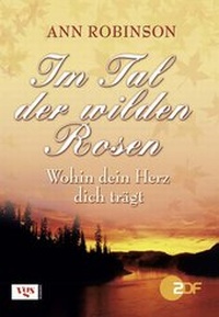 Enlarge image Cover: Im Tal der wilden Rosen - VGS