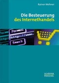 Cover: Die Besteuerung des Internethandels - Sch&auml;ffer-Poeschel