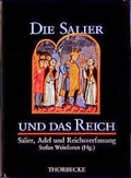 Cover: Die Salier und das Reich - Jan Thorbecke Verlag