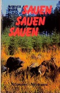 Cover: Sauen - Sauen - Sauen - J. Neumann-Neudamm Melsungen