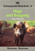 Cover: Hege und Bejagung - J. Neumann-Neudamm Melsungen