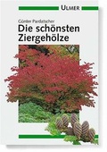 Cover: Die sch&ouml;nsten Ziergeh&ouml;lze - Verlag Eugen Ulmer