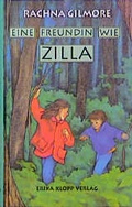 Cover: Eine Freundin wie Zilla - Erika Klopp