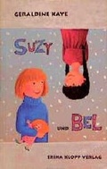 Cover: Suzy und Bel - Erika Klopp