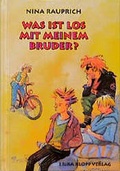 Cover: Was ist los mit meinem Bruder? - Erika Klopp