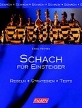 Cover: Schach f&uuml;r Einsteiger - Regeln - Strategien - Tests - Falken Verlag