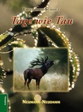 Cover: Tage wie Tau - J. Neumann-Neudamm Melsungen