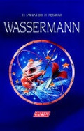 Cover: Wassermann 21. Januar bis 19. Februar - Falken Verlag