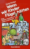 Cover: Wenn wir Kinder Fl&uuml;gel h&auml;tten - Butzon & Bercker