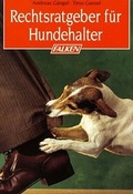 Cover: Rechtsratgeber f&uuml;r Hundehalter - Falken Verlag