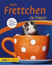 Abbildung von: Mein Frettchen zu Hause - Verlag Eugen Ulmer
