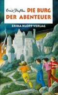 Cover: Abenteuer-Serie / Die Burg der Abenteuer - Erika Klopp