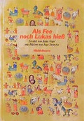 Cover: Als Fee noch Lukas hiess - Middelhauve