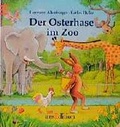 Cover: Der Osterhase im Zoo - arsEdition
