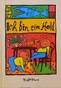 Cover: Ich bin ein Held - Middelhauve