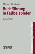 Cover: Buchf&uuml;hrung in Fallbeispielen - Sch&auml;ffer-Poeschel