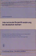 Cover: Internationale Projektfinanzierung bei deutschen Banken - Knapp, Fritz