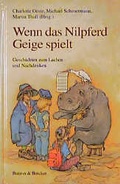 Cover: Wenn das Nilpferd Geige spielt - Butzon & Bercker