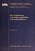 Cover: Die Entlohnung von F&uuml;hrungskr&auml;ften in Kreditinstituten - Knapp, Fritz