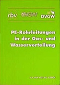 Cover: PE-Rohrleitungen in der Gas- und Wasserteilung - Vulkan-Verlag
