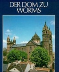 Cover: Der Dom zu Worms - Langewiesche, K R