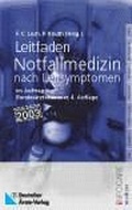 Cover: Leitfaden Notfallmedizin nach Leitsymptomen - Deutscher &Auml;rzteverlag