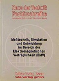 Cover: Messtechnik, Simulation und Entwicklung im Bereich der Elektromagnetischen Vertr&auml;glichkeit (EMV) - Vulkan-Verlag