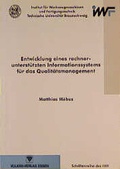 Cover: Entwicklung eines rechnerunterst&uuml;tzten Informationssystems f&uuml;r das Qualit&auml;tsmanagement - Vulkan-Verlag