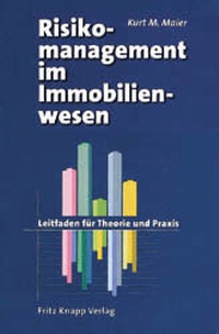 Abbildung von: Risikomanagement im Immobilienwesen - Knapp, Fritz