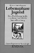 Cover: Lebensphase Jugend - Juventa Verlag ein Imprint der Beltz Verlagsgruppe GmbH & Co. KG