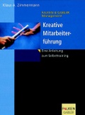 Cover: Kreative Mitarbeiterf&uuml;hrung - Falken Verlag