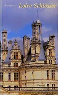Cover: Loire-Schl&ouml;sser - PRESTEL