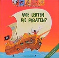 Cover: Wie lebten die Piraten? - Coppenrath